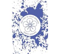 Sweet Dreams: See You In Your Dreams Dot Grid Journal | Blue Aesthetic Bullet Journal | Dream Planner | 100 Pages