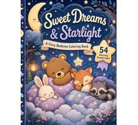Sweet Dreams & Starlight: A Cozy Bedtime Coloring Book