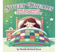 Sweet Dreams: Using Your Senses to Embrace Peaceful Sleep