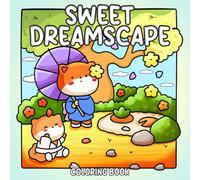 Sweet Dreamscape: Super Cute Coloring Pages featuring Snuggly Moments, Magical Objects, and Gentle Scenes Illustrations for Adults and Teens to Calm the Mind and Spark Joy