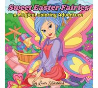 Sweet Easter Faires: A Magical Coloring Adventure