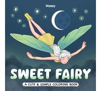 Sweet Fairy: Coloring Book For Adults And Teens Featuring Fairies During Cozy Activities For Stress Relief and Relaxation