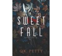 Sweet Fall: A Powerful Urban Fantasy Finale of Redemption and Survival