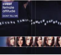 Sweet Female Attitude - Don'T Tell Me
