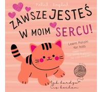 Sweet First Love Words & Phrases for Cute Children, Learn Polish for Kids Po polsku: Polish Language Learning Bilingual Books for Babies not only for Valentine's Day, Polskie Ksiazki dla Malych Dzieci