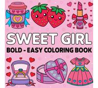 Sweet Girl Bold and Easy Coloring Book: 7" by 7" Fun and Relaxing Images