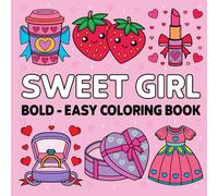 Sweet Girl Bold - Easy coloring book: Cute and Simple Designs for Adults and Teens