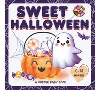 Sweet Halloween: A Unique Baby Book 0-18 Months: A Gentle First Introduction to Halloween with a Simple Story and Friendly Rhythms for Newborns, ... Perfect for Cuddle Time, Nursing, and Bedtime