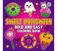 Sweet Halloween Bold And Easy Coloring Book: Simple Fun Coloring Pages for Kids and Adults Featuring 40 Large Cute Designs to Color, Relax, and Enjoy