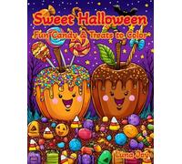 Sweet Halloween Coloring Book: Cute Candy, Treats, and Trick-or-Treat Buckets for Kids: Fun Halloween Candy Coloring Book with Lollipops, Candy Corn, and Chocolate Bars