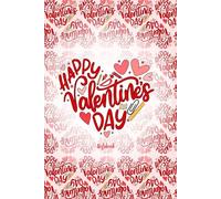 Sweet Heart Notebook for Students Teachers Classroom Love, Happy valentine's day Notebook for Teachers Students Classroom Notes: Valentine's day ... Happy valentine's day notebook for school