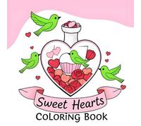 Sweet Hearts Coloring Book: Simple and Cute Designs for Adults and Kids