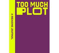 Sweet Hearts Press A Reading Journal: Too Much Plot (Tascabile) Reading Journal