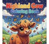 Sweet Highland Cow Coloring Book: Charming Scottish Cow Illustrations, A Cute Kawaii Gift for Cow Lovers
