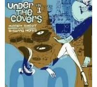 SWEET & HOFFS - UNDER THE COVERS VOL.1+1