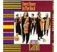 SWEET HONEY IN THE ROCK - IN THIS LAND