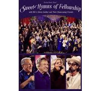 Sweet Hymns Of Fellowship (DVD)