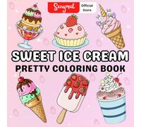Sweet Ice Cream: Pretty Coloring Book