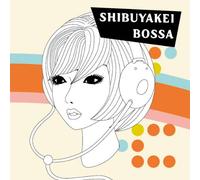 SWEET JAM STYLE - SHIBUYA KEI BOSSA