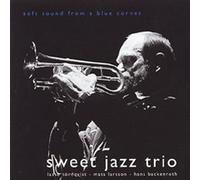 Sweet Jazz Trio - Soft Sound from a Blue.Sweden [Import]