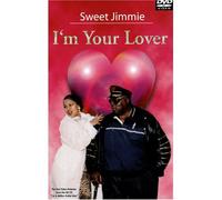 Sweet Jimmie - Im Your Lover