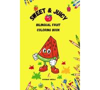 Sweet & Juicy: Bilingual Fruit Coloring Book