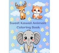 Sweet Kawaii Animals Coloring Book: Cute Kawaii Animals Coloring Book | Single-Sided Pages with No Bleed-Through for Kids