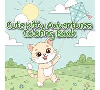 Sweet Kitty Adventures: Sweet and Simple Coloring Pages with a Curious Kitty for Kids Ages 3-6