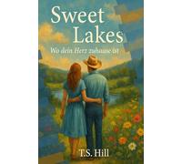 Sweet Lakes - Wo dein Herz Zuhause ist