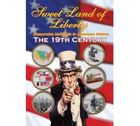 Sweet Land of Liberty - America in the 19th Century (DVD) Tom Edinger