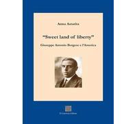 «Sweet land of liberty». Giuseppe Antonio Borgese e l'America
