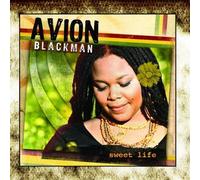 Sweet Life by Avion Blackman (2008-10-28)