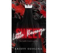 Sweet Little Revenge: A Dark, Morally¿Gray, Revenge¿Driven Serial¿Killer Romance (The Devils Duet Book 2)