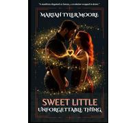 Sweet Little Unforgettable Thing