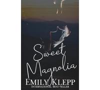Sweet Magnolia: A Second Chance Romance
