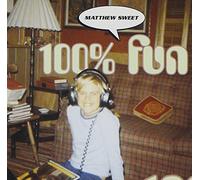 Sweet, Matthew - 100% Fun