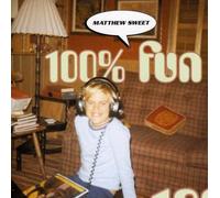Sweet, Matthew - 100 Percent Fun
