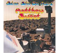 Sweet,Matthew - Blue Sky on Mars