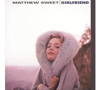 Sweet, Matthew - Girlfriend