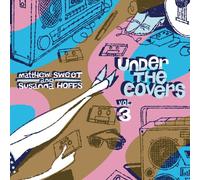 Sweet, Matthew & Susanna Hoffs - Under The Covers Vol.3