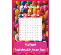 Sweet N Treats: Word searches with Easy-to-Read print about sweet treats and more (6x9, 110 pages) 50+puzzles