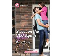 Sweet on the Ceo Again: An Enemies to Lovers CEO Romance