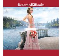 Sweet on You (La serie romantica delle sorelle Bradford)