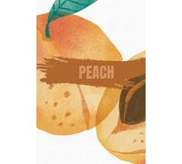 Sweet Peach Notebook: Fruits Notebook, Notebook for Studying and for School