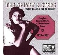 Sweet Peas & Za Zu Girl Complete Works: 1929-1937 by Spivey Sisters (1994-11-22)