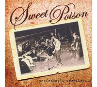 Sweet Poison - Yesterday'S Sweethearts
