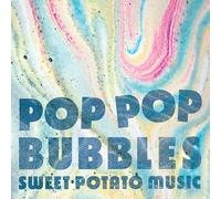 Sweet Potato Music - Pop Pop Bolle