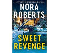 Sweet Revenge: A Novel