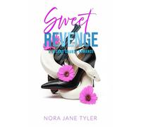 Sweet Revenge: A Second Chance Romance