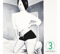 Sweet Robots Against the Machine 3 (Vinyl LP)